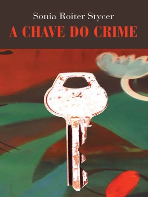 cover image of A chave do crime